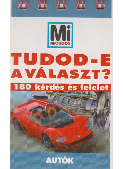 Lévai Júlia (szerk.) - Tudod-e a választ? – Autók Lévai Júlia (szerk.) - Tudod-e a választ? – Autók, Budapest 2004 antikvár könyv