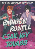 Rainbow Rowell - Csak így tovább