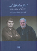 Utassy József,Vilcsek Béla,Utassyné Horváth Erzsébet - "A kikelet fia"