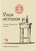 Csávossy György István - Vinum aeternum - Csávossy György István borversei