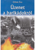 Orbán Éva - Üzenet a barikádokról 3.