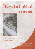 Bodrogi Huszár Katalin - Havakat idéző szavak
