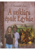 Bernolák Éva - A ​sziklára épült Egyház