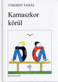 Vekerdy Tamás - Kamaszkor körül