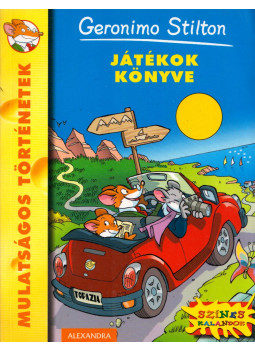 Geronimo Stilton - Játékok könyve Geronimo Stilton - Játékok könyve, Pécs 2009 antikvár könyv