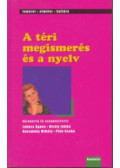 Lukács Ágnes (szerk.),Racsmány Mihály (szerk.),Király Ildikó,Pléh Csaba - A téri megismerés és a nyelv