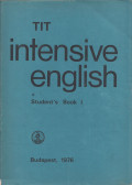 Inkei Péter,Kádárné Fülöp Judit,Lengyel Anna,Nádasdy Ádám,Nemes Anna - TIT Intensive English Student's Book I.