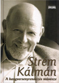 Gerő Katalin,Várkonyi Tamás - Strém Kálmán - A hangversenyrendezés művésze (dedikált)