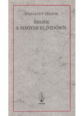 Kisfaludy Sándor - Regék a magyar elő-időből