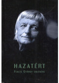 Dvorszky Hedvig,Engedi Éva - Hazatért - Fekete György emlékére