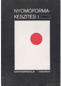 Bardóczy Irén - Nyomóformakészítés I.