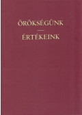 Czaga Viktória - Örökségünk - Értékeink
