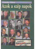 Franka Tibor - Azok a szép napok (dedikált)
