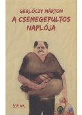 Gerlóczy Márton - A csemegepultos naplója