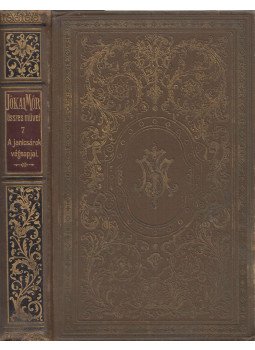 Jókai Mór - A janicsárok végnapjai Jókai Mór - A janicsárok végnapjai, Budapest 1894 antikvár könyv
