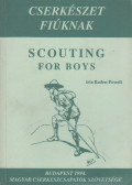Baden-Powell of Gilwell - Cserkészet fiúknak