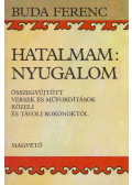 Buda Ferenc - Hatalmam: nyugalom