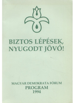 Kulin Ferenc - Biztos lépések, nyugodt jövő! Kulin Ferenc - Biztos lépések, nyugodt jövő!, Budapest 1994 antikvár könyv