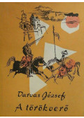 Darvas József - A törökverő
