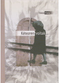 Hódos Mária - Kétezren voltak... (Dedikált)