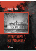 Zinner Tibor - Gyorstalpaló, elvtársaknak