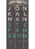 Jón Kalman Stefánsson - Menny és pokol trilógia