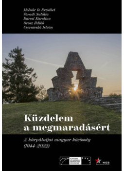 Váradi Natália, Orosz Ildikó, Csernicskó István, Molnárd. Erzsébet, Darcsi Karolina - Küzdelem a megmaradásért, null 2023 antikvár könyv