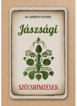 Győrffy István - Jászsági szűcshímzések Győrffy István - Jászsági szűcshímzések, null 2024 antikvár könyv