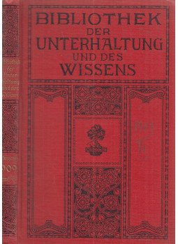  - Bibliothek der Unterhaltung und des Wissens - Jahrgang 1909. Band 6., Stuttgart-Berlin-Leipzig 1909 antikvár könyv