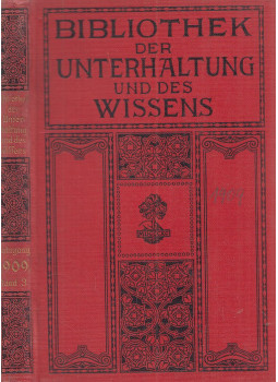  - Bibliothek der Unterhaltung und des Wissens - Jahrgang 1909. Band 3., Stuttgart-Berlin-Leipzig 1909 antikvár könyv