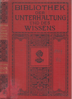  - Bibliothek der Unterhaltung und des Wissens - Jahrgang 1909. Band 8., Stuttgart-Berlin-Leipzig 1909 antikvár könyv