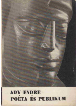 Ady Endre - Poéta és publikum Ady Endre - Poéta és publikum, Bukarest 1967 antikvár könyv