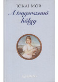 Jókai Mór - A tengerszemű hölgy