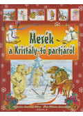 Fekete Annamária - Mesék a Kristály-tó partjáról