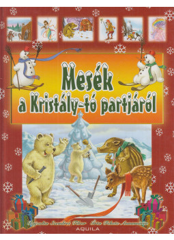 Fekete Annamária - Mesék a Kristály-tó partjáról Fekete Annamária - Mesék a Kristály-tó partjáról, Debrecen 2006 antikvár könyv