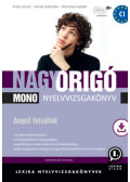 Erdei József, Hartai Gabriella, Homolya Katalin - Nagy Origó MONO nyelvvizsgakönyv
