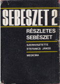 Dr. Stefanics János - Sebészet 2.