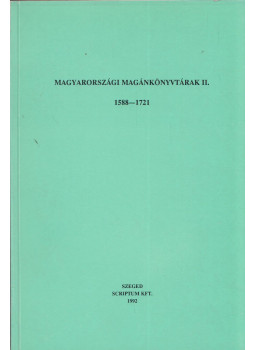 Farkas Gábor, Varga András, Katona Tünde (szerk.), Latzkovits Miklós - Magyarországi magánkönyvtárak II. 1588-1721 Farkas Gábor, Varga András, Katona Tünde (szerk.), Latzkovits Miklós - Magyarországi magánkönyvtárak II. 1588-1721, Szeged 1992 antikvár könyv