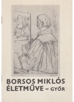 N. Mészáros Júlia - Borsos Miklós életműve N. Mészáros Júlia - Borsos Miklós életműve, Győr 1988 antikvár könyv