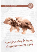 Nadler Herbert - Cserkészeten és lesen Nagymagyarországon