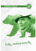 Studinka László - Örök vadászmezők
