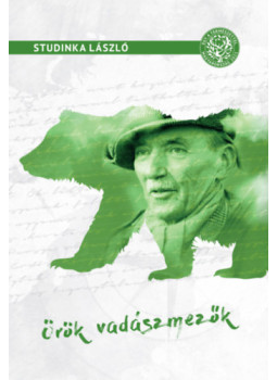Studinka László - Örök vadászmezők, null 2019 antikvár könyv