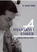 D. Nagy Imre - A gyanakvó ember - Bertha Bulcsu élete