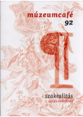 Gréczi Emőke - Múzeumcafé 92 2022/6.