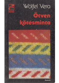 Wölfel Vera - Ötven kötésminta