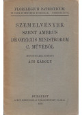 Ács Károly - Szemelvények Szent Ambrus De officiis ministrorum c. művéből