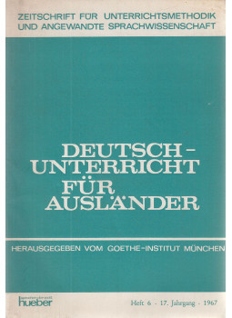 Dora Schulz - Deutschunterricht für Ausländer Heft 6 - 17. Jahrgang - 1967 Dora Schulz - Deutschunterricht für Ausländer Heft 6 - 17. Jahrgang - 1967, München 1967 antikvár könyv