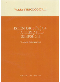 Puskás Attila, Perendy László, Lévai Ádám - Isten dicsősége – A teremtés szépsége Puskás Attila, Perendy László, Lévai Ádám - Isten dicsősége – A teremtés szépsége, Budapest 2020 antikvár könyv