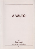 Dr. Szentiványi Iván - A váltó