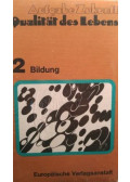 Günter Friedrichs - Aufgabe Zukunft - Qualität des Lebens: Band 2 - Bildung